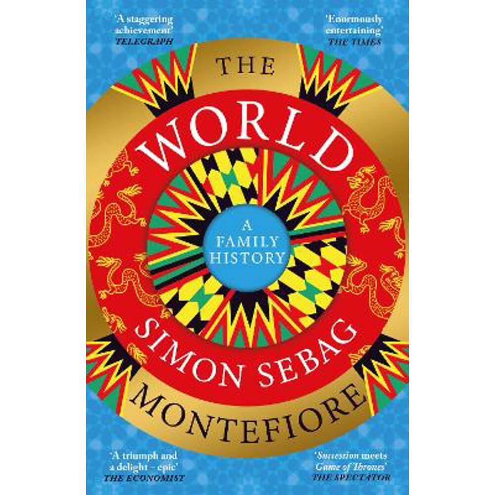 The World: A Family History (Paperback) - Simon Sebag Montefiore
